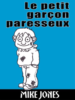 cover image of Le petit garçon paresseux